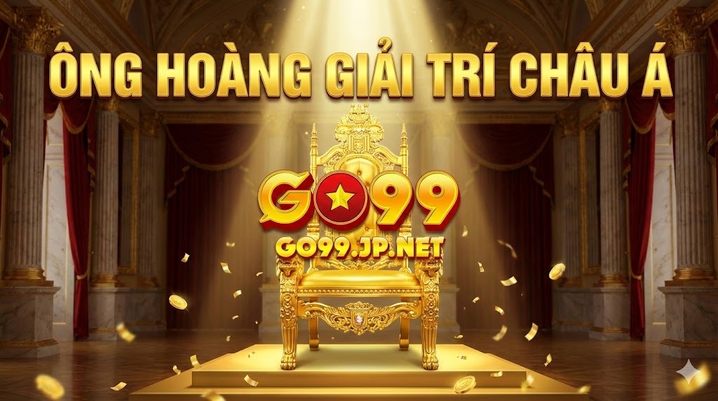 Go99 🎖️ GO 99 | Link Vào Nhà Cái Go99 Uy Tín 2026 + Nhận 99K Free 10 Go99 giữ vững vị thế số 1 với hệ thống server siêu tốc